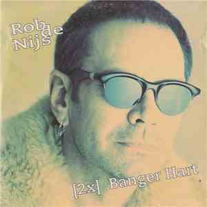 Rob de Nijs - [2x] Banger Hart