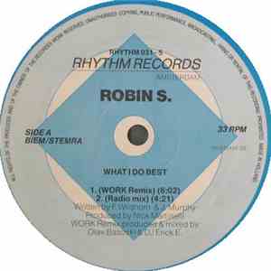 Robin S. - What I Do Best / Show Me Love