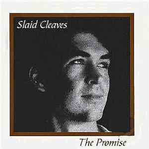 Slaid Cleaves - The Promise/Looks Good From The Road