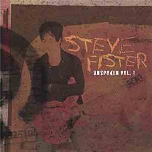 Steve Fister - Unspoken Vol. 1