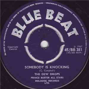 The Dew Drops, Prince Buster All Stars - Somebody Is Knocking / By And By