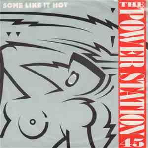 The Power Station - Some Like It Hot