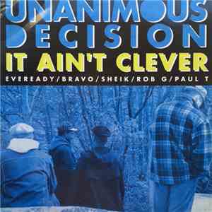 Unanimous Decision - It Ain't Clever