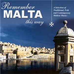 Unknown Artist - Remember Malta This Way