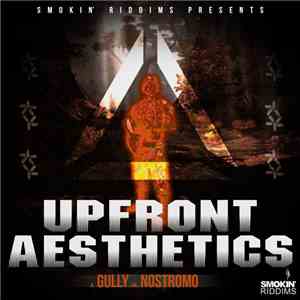 Upfront , Aesthetics  - Gully / Nostromo