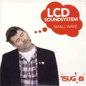 Various - LCD Soundsystem - Small Wave
