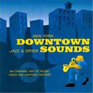 Various - New York Downtown: Jazz & Other Sounds