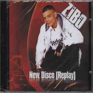 Zibo  - New Disco [Replay]