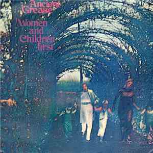 Ancient Grease - Women And Children First