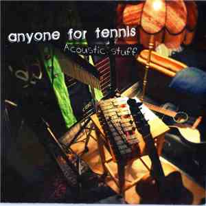 Anyone For Tennis  - Acoustic Stuff
