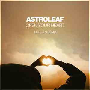 Astroleaf - Open Your Heart