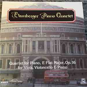 Bamberger Piano Quartet - Quartet for Piano, E Flat Major, Op. 16 for Viola ...