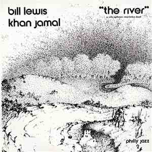 Bill Lewis & Khan Jamal - The River
