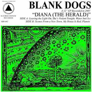 Blank Dogs - Diana (The Herald)
