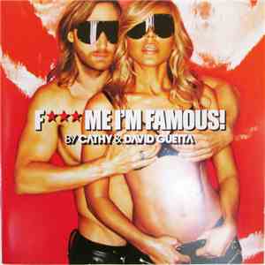 Cathy & David Guetta - F Me I'm Famous! (Ibiza Mix 2013)