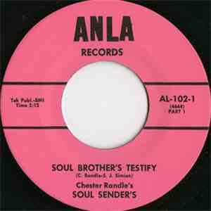 Chester Randle's Soul Sender's - Soul Brother's Testify