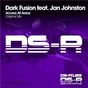 Dark Fusion  Feat. Jan Johnston - Access All Areas
