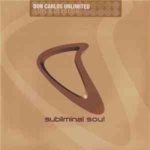 Don Carlos Unlimited - Love & Devotion
