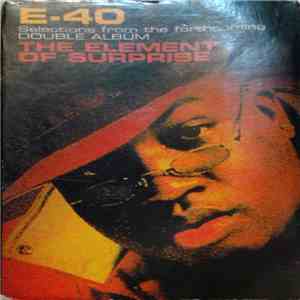 E-40 - The Element Of Surprise (Selections From The Forthcoming Double Albu ...