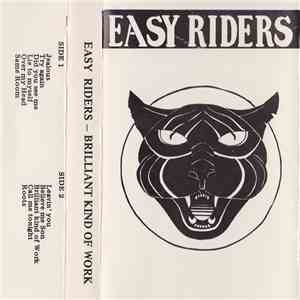 Easy Riders  - Brilliant Kind Of Work