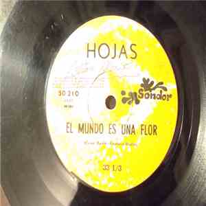 Hojas - El Mundo Es Una Flor / Yo Solo Estoy