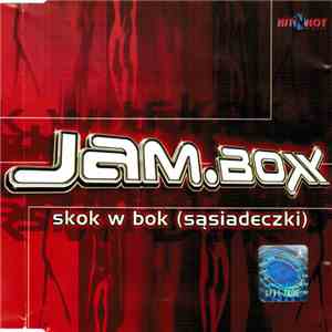 Jam.Boxx - Skok W Bok (Sąsiadeczki)