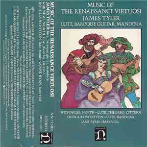 James Tyler - Music Of The Renaissance Virtuosi