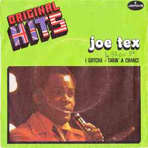 Joe Tex - I Gotcha / Takin' A Chance