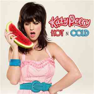 Katy Perry Feat. Yelle - Hot N Cold