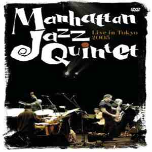 Manhattan Jazz Quintet - Live In Tokyo 2005