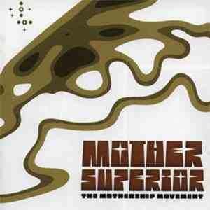 Mother Superior  - The Mothership Movement