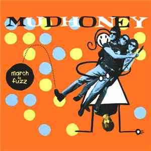Mudhoney - March To Fuzz