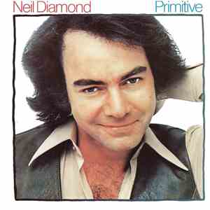 Neil Diamond - Primitive