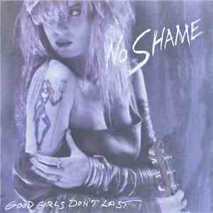 No Shame - Good Girls Don't Last
