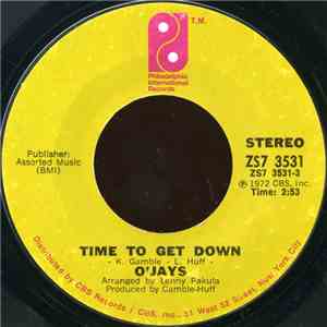 O'Jays - Time To Get Down / Shiftless, Shady, Jealous Kind Of People