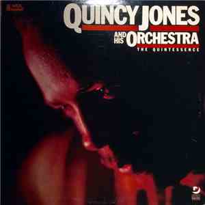 Quincy Jones And His Orchestra - The Quintessence