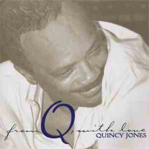 Quincy Jones - From Q, With Love