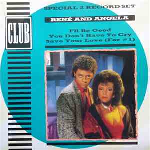 René & Angela - I'll Be Good
