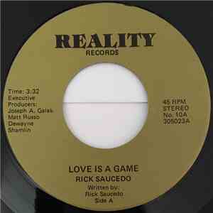 Rick Saucedo - Love Is A Game b/w Our Love