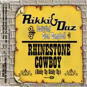 Rikki & Daz Featuring Glen Campbell - Rhinestone Cowboy (Giddy Up Giddy Up)