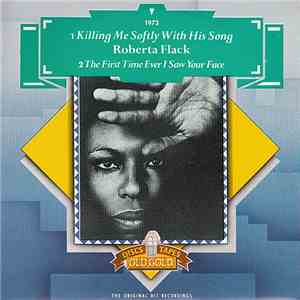 Roberta Flack - Killing Me Softly With His Song / The  First Time  Ever I S ...