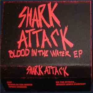 Shark Attack  - Blood In The Water