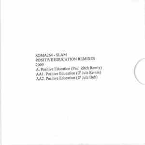 Slam - Positive Education Remixes 2009