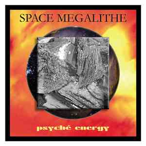 Space Megalithe - Psyché Energy