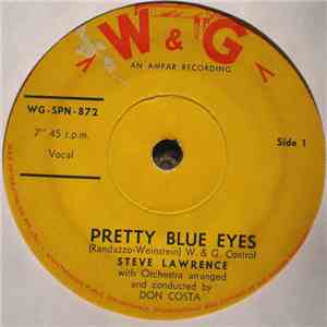 Steve Lawrence  - Pretty Blue Eyes / You're Nearer
