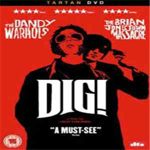 The Dandy Warhols / The Brian Jonestown Massacre - Dig!