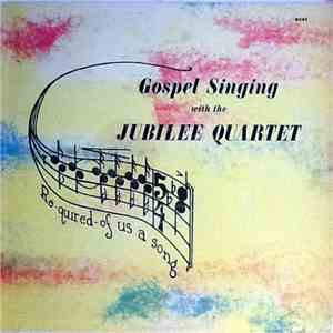The Jubilee Quartet - Gospel Singing With The Jubilee Quartet
