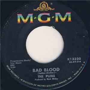 The Plebs - Bad Blood / Babe I'm Gonna Leave You