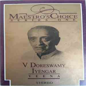 V. Doresvamy Iyengar - Maestro's Choice- Series One