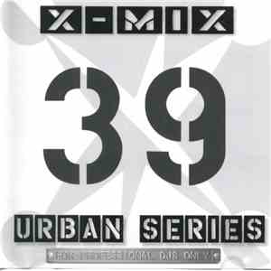 Various - X-Mix Urban Series 39